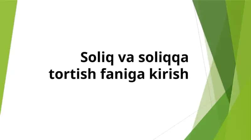 Soliq va soliq qo`yish faniga kirish