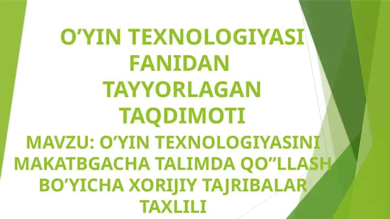 O’YIN TEXNOLOGIYASI FANIDAN TAYYORLANGAN  TAQDIMOT