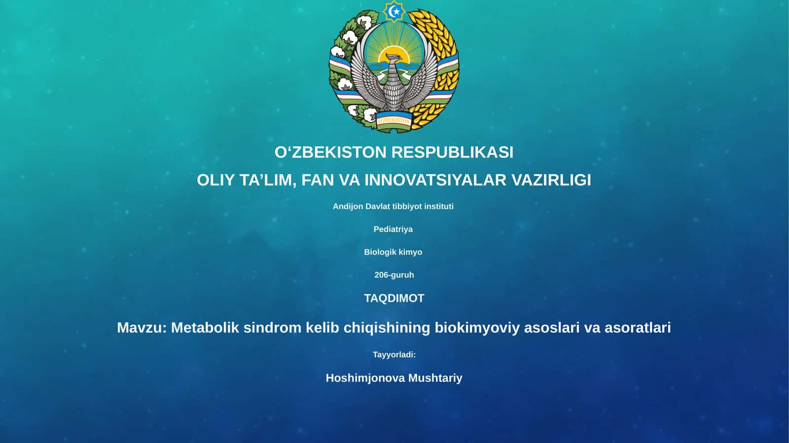 Metabolik sindrom kelib chiqishining biokimyoviy asoslari va asoratlari