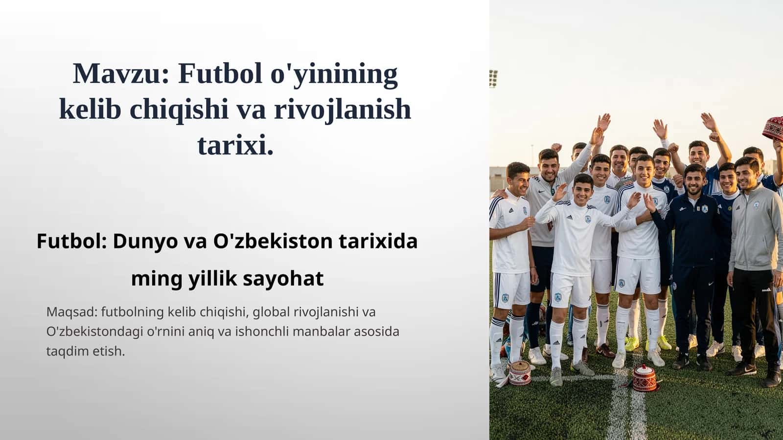 Futbol: Dunyo va O'zbekiston tarixida ming yillik sayohat