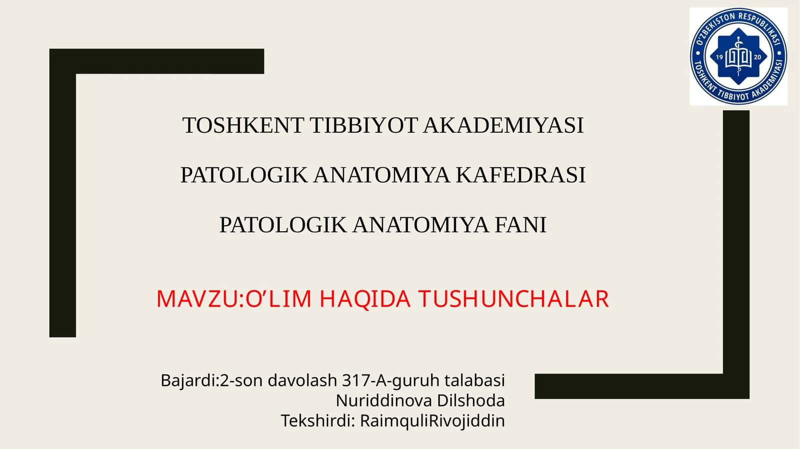 TO'SHKENT TIBBIYOT AKADEMIYASI PATOLOGIK ANATOMIYA KAFEDRASI