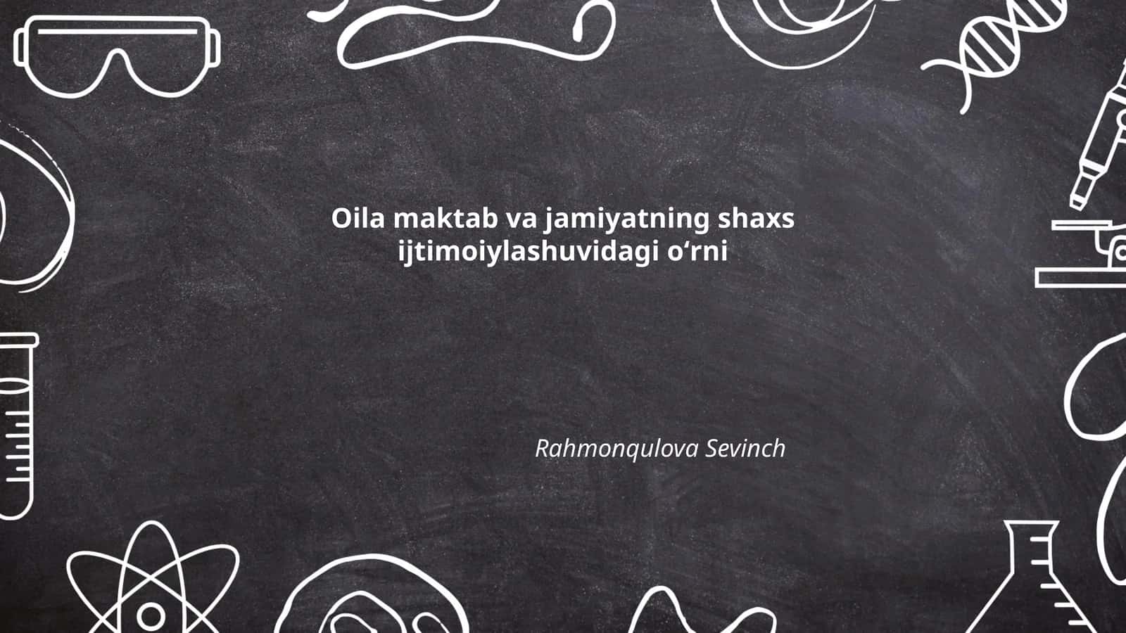 Oilaning shaxs ijtimoiylashuvidagi asosiy roli va vazifalari