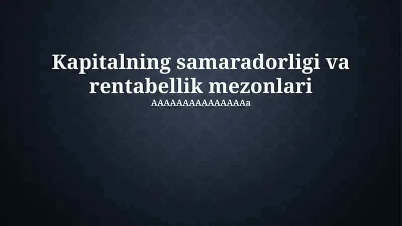 Kapitalning samaradorligi va rentabellik mezonlari