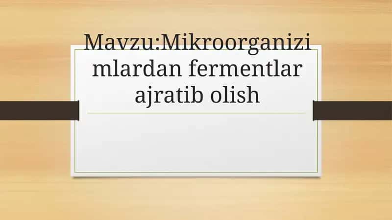 Mikroorganizimlardan Ferment ajratish