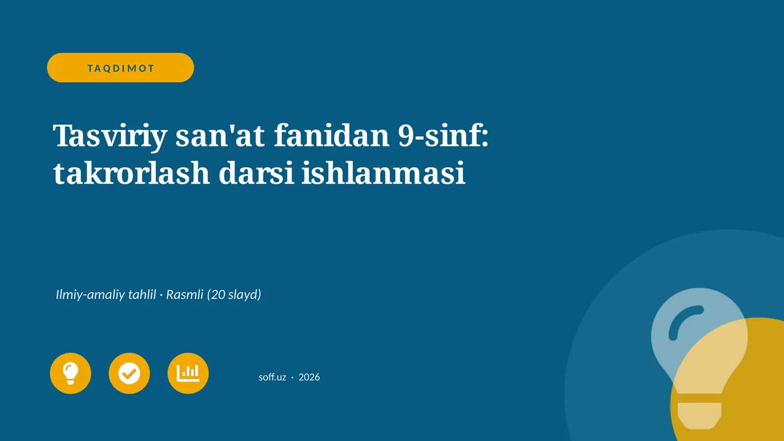 Tasviriy san'at fanidan 9-sinf: takrorlash darsi ishlanmasi