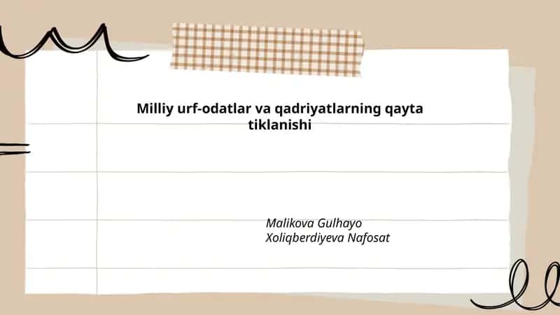 Milliy urf-odatlar va qadriyatlarning qayta tiklanishi