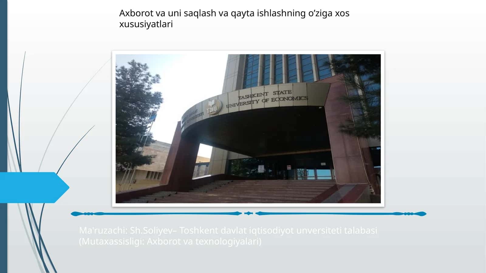Axborot va uni saqlash va qayta ishlashning o’ziga xos xususiyatlari