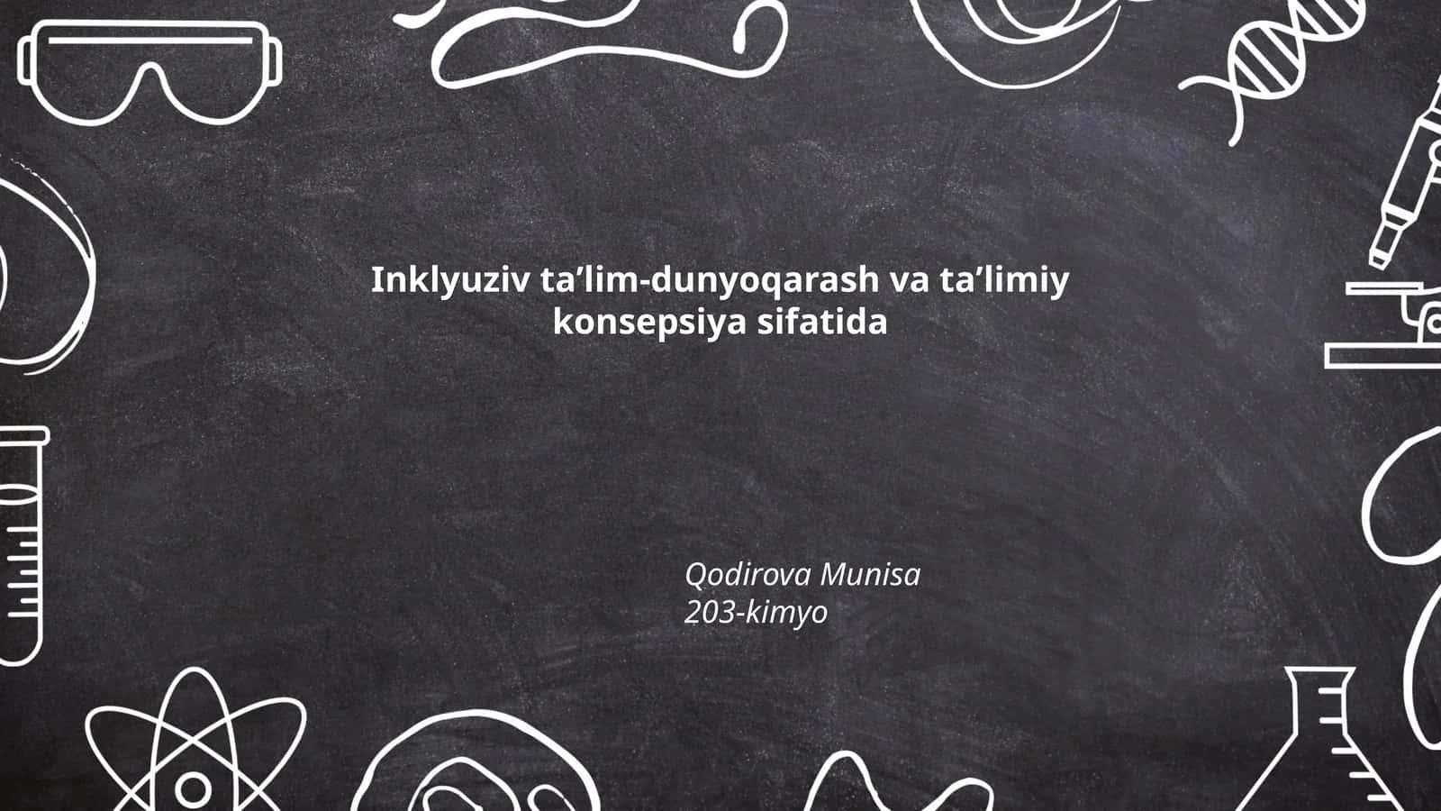 Inklyuziv taʼlim-dunyoqarash va taʼlimiy konsepsiya sifatida