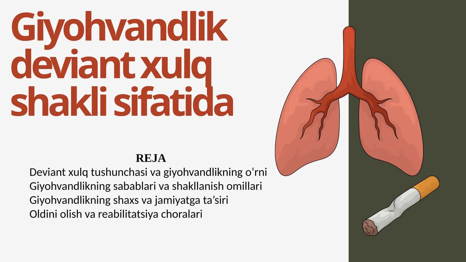 Giyohvandlik deviant xulq shakli sifatida.