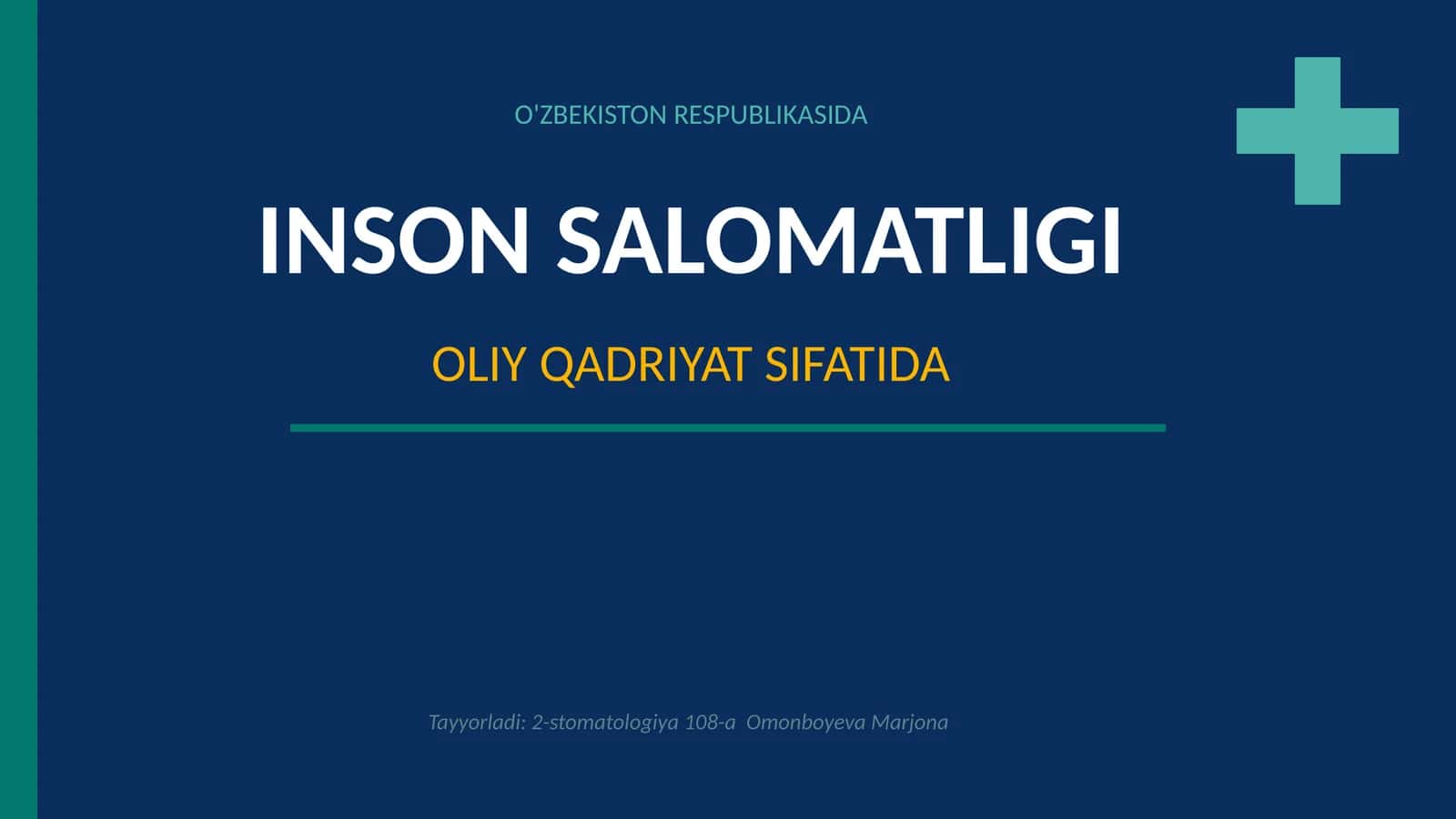Oʻzbekistonda inson salomatligi oliy qadriyat sifatida