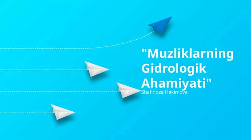 Muzliklarning Gidrologik Ahamiyati
