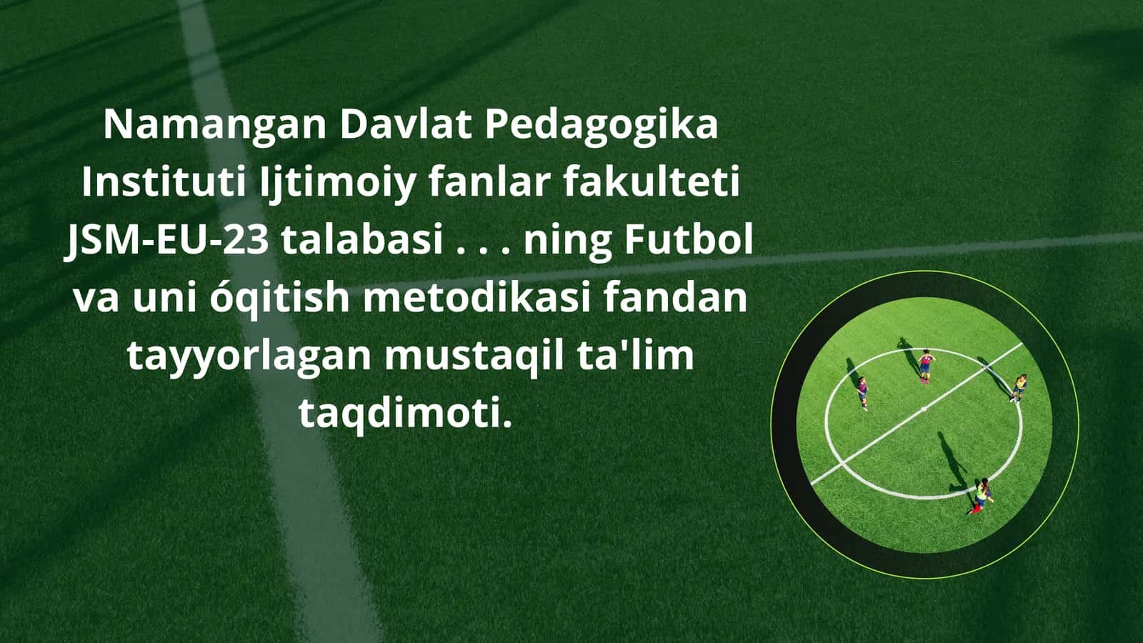 Umumta’lim maktablari jismoniy tarbiya darslarida futbol o‘yini