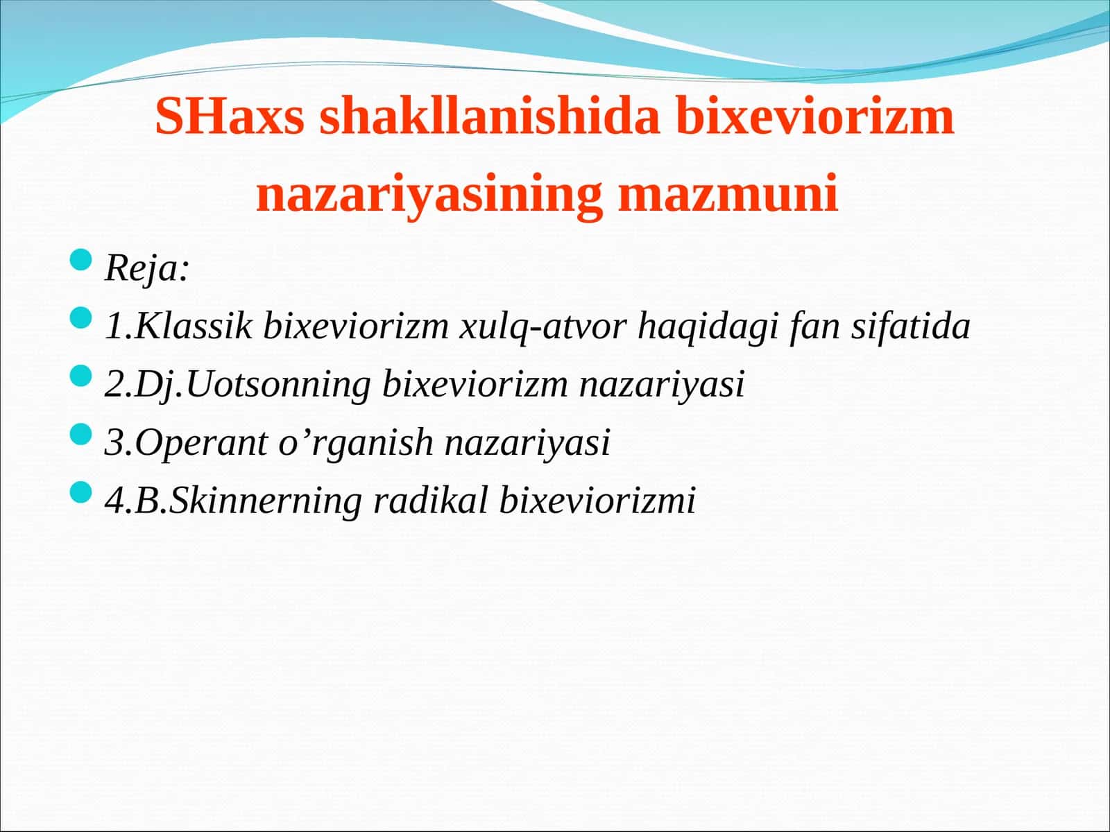 SHaxs shakllanishida bixeviorizm nazariyasining mazmuni