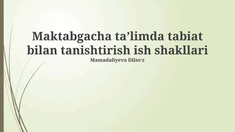 Maktabgacha taʼlimda tabiat bilan tanishtirish ish shakllari