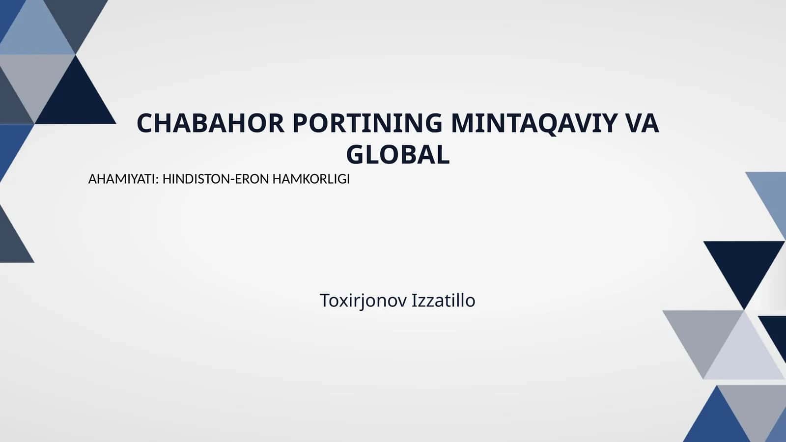 CHABAHOR PORTINING MINTAQAVIY VA GLOBAL