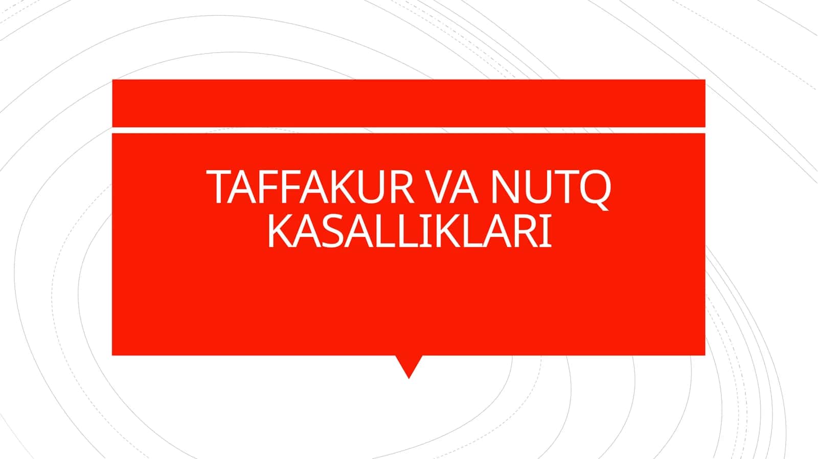 TAFFAKUR VA NUTQ KASALLIKLARI