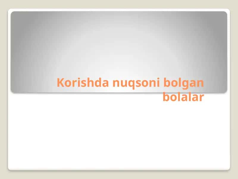 Korishdan uqsonibolgan bolalar