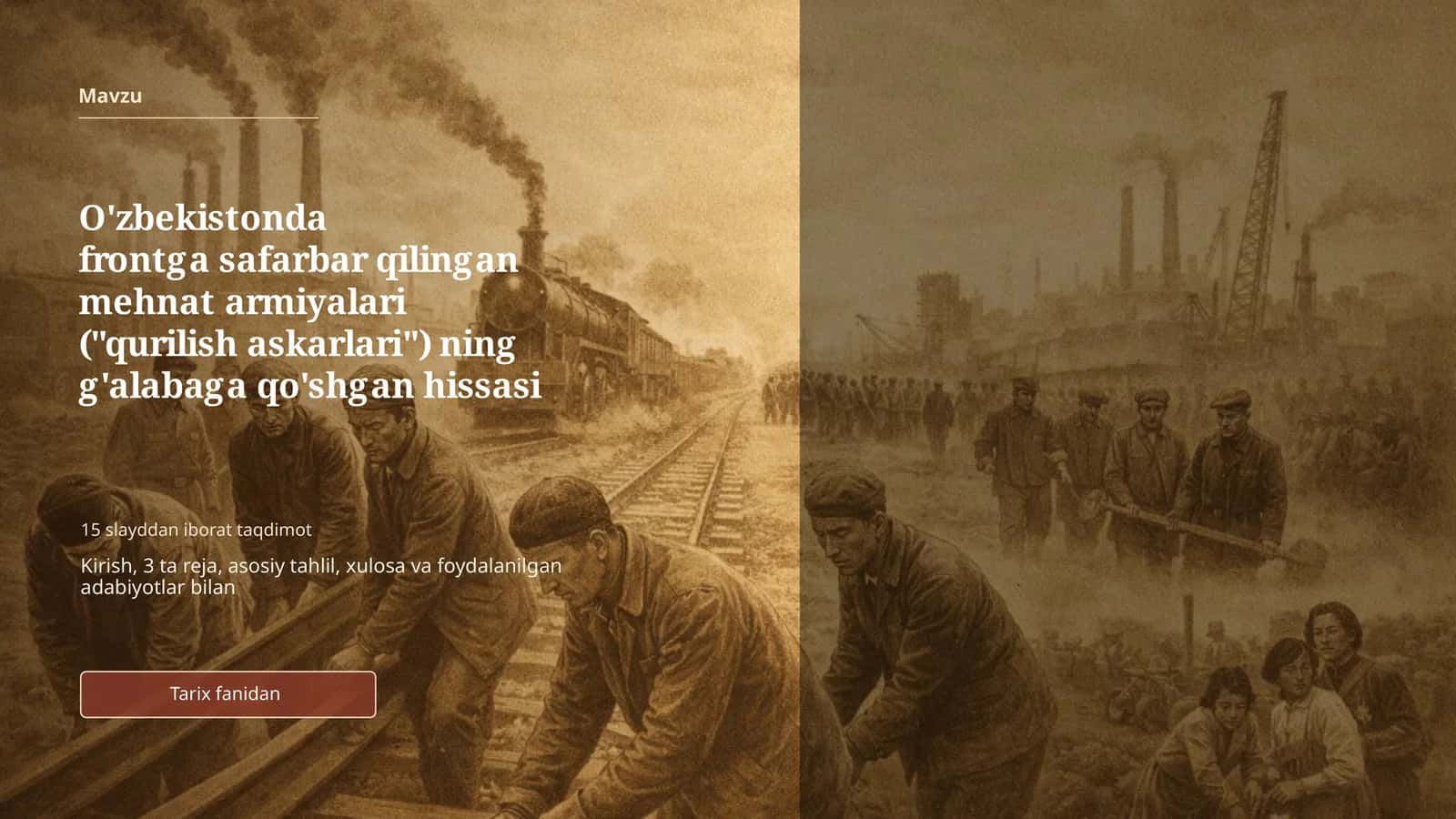 O'zbekistonda frontga safarbar qilingan mehnat armiyalari