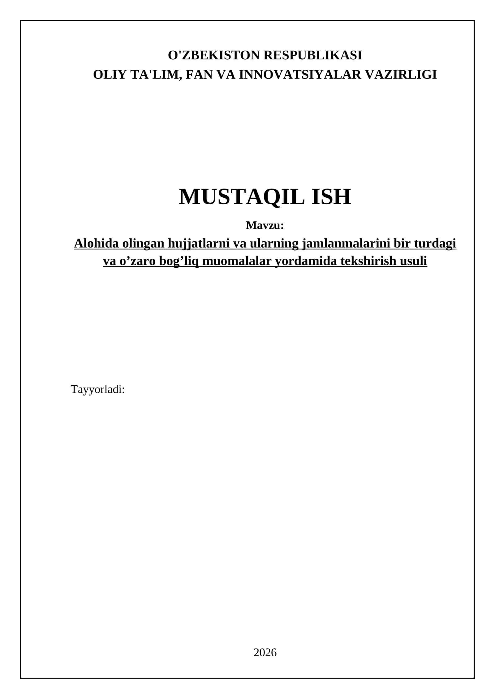 Alohida olingan hujjatlarni va ularning jamlanmalarini bir turdagi va o’zaro bog’liq muomalalar yordamida tekshirish usuli