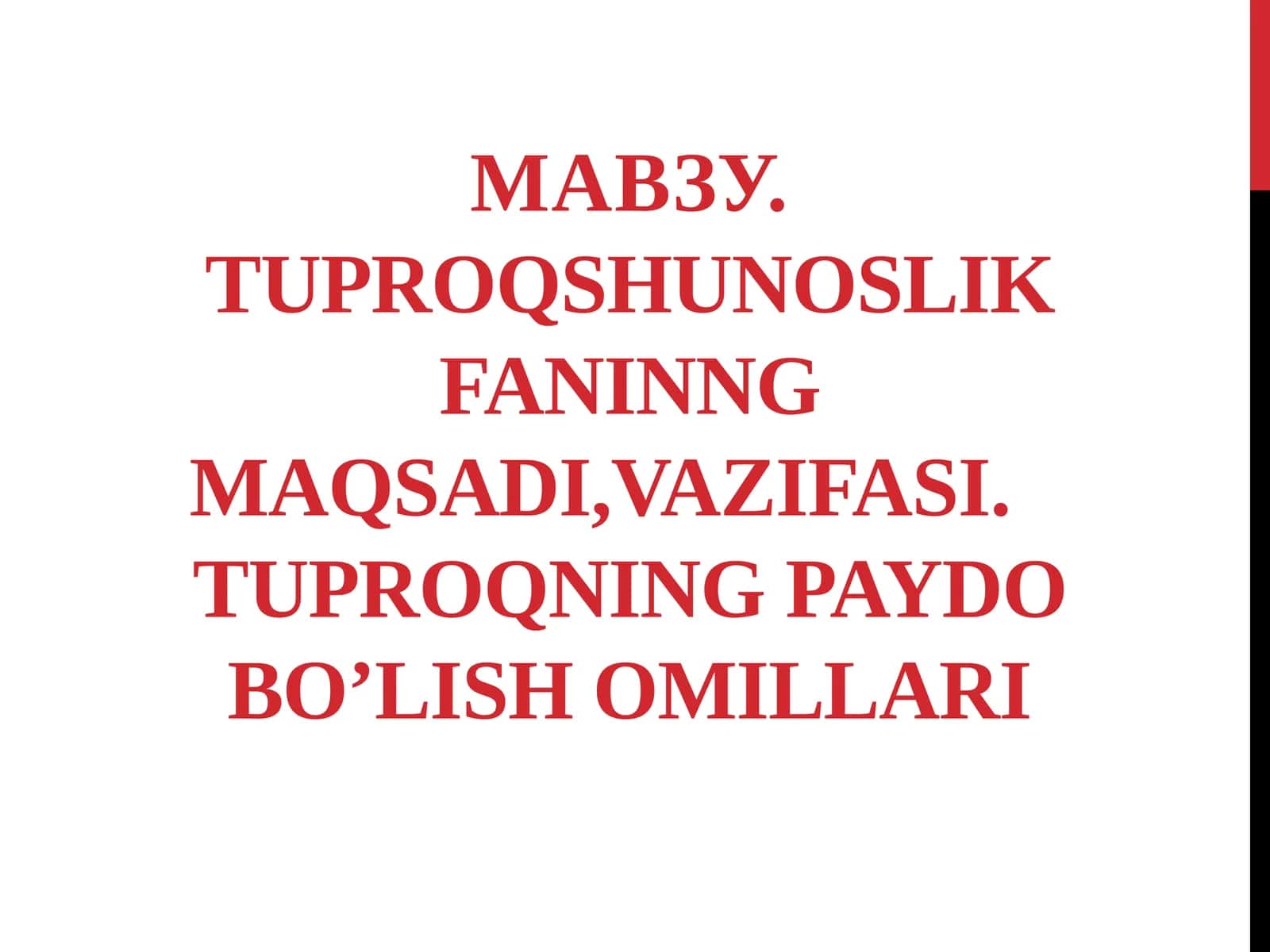Tuproqshunoslik fanining maqsadi,vazifasi