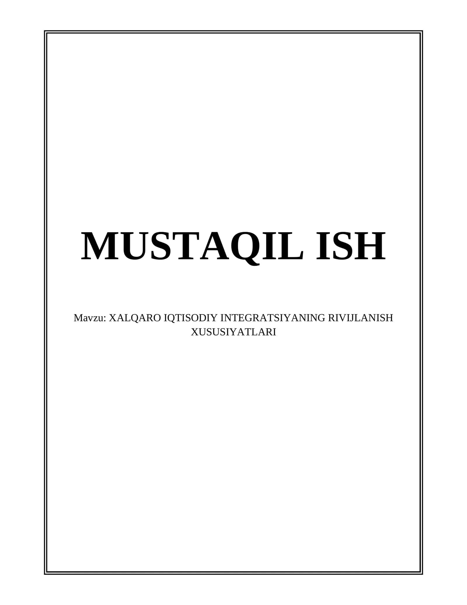 XALQARO IQTISODIY INTEGRATSIYANING RIVIJLANISH XUSUSIYATLARI