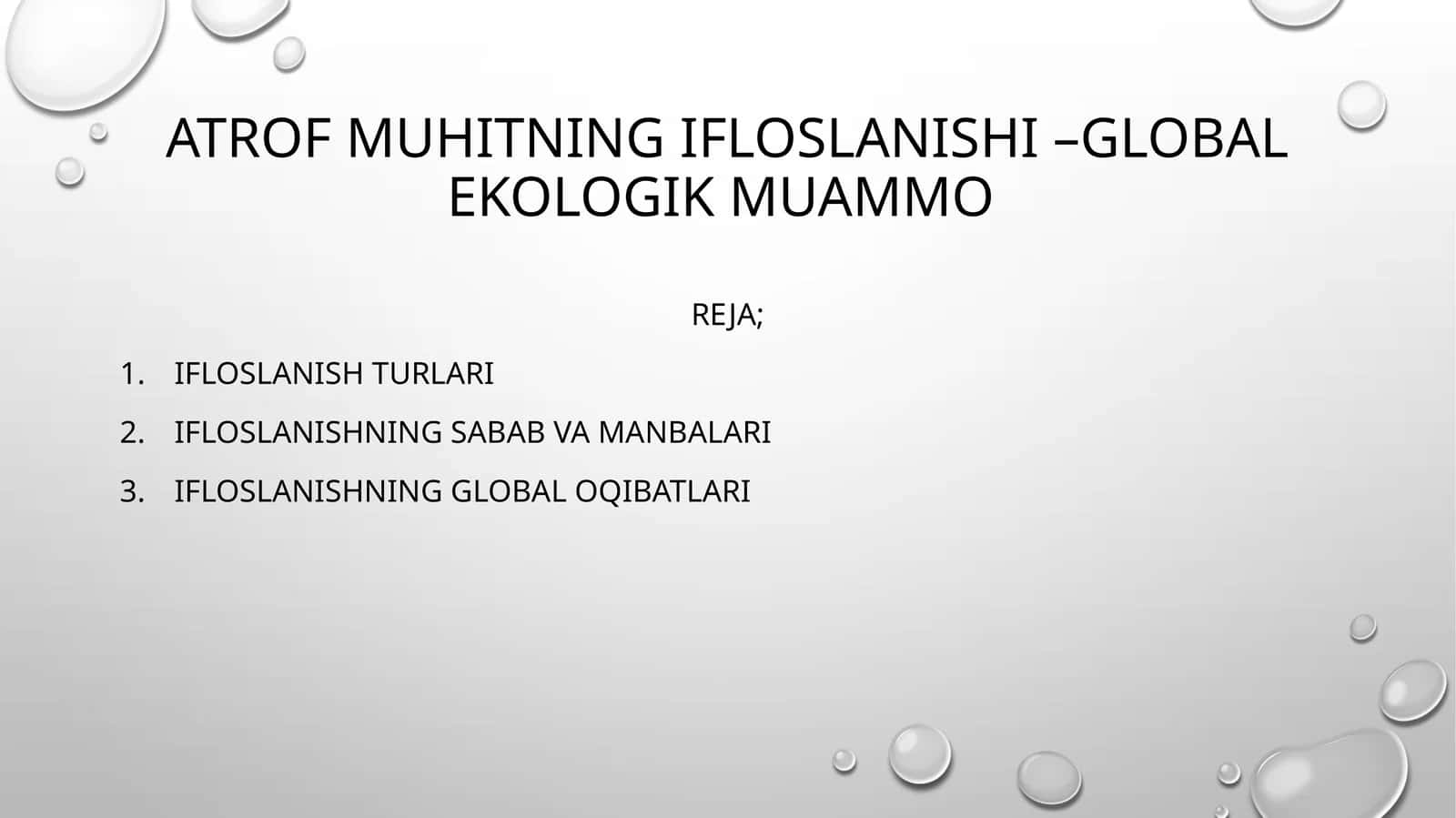 Atrofmuhitning ifloslanishi – global ekologik muammo