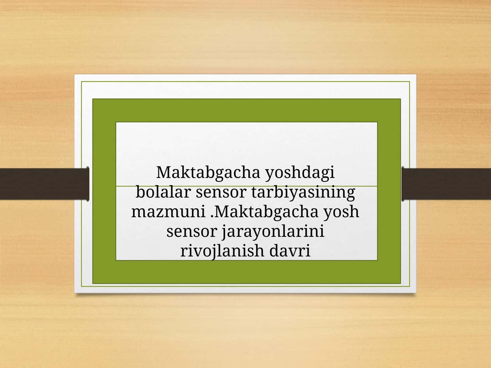Maktabgacha yoshdagi bolalar sensor tarbiyasi