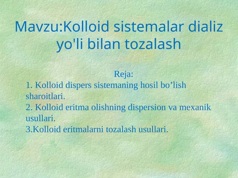 Kolloid sistemalar dializ yo'li bilan tozalash