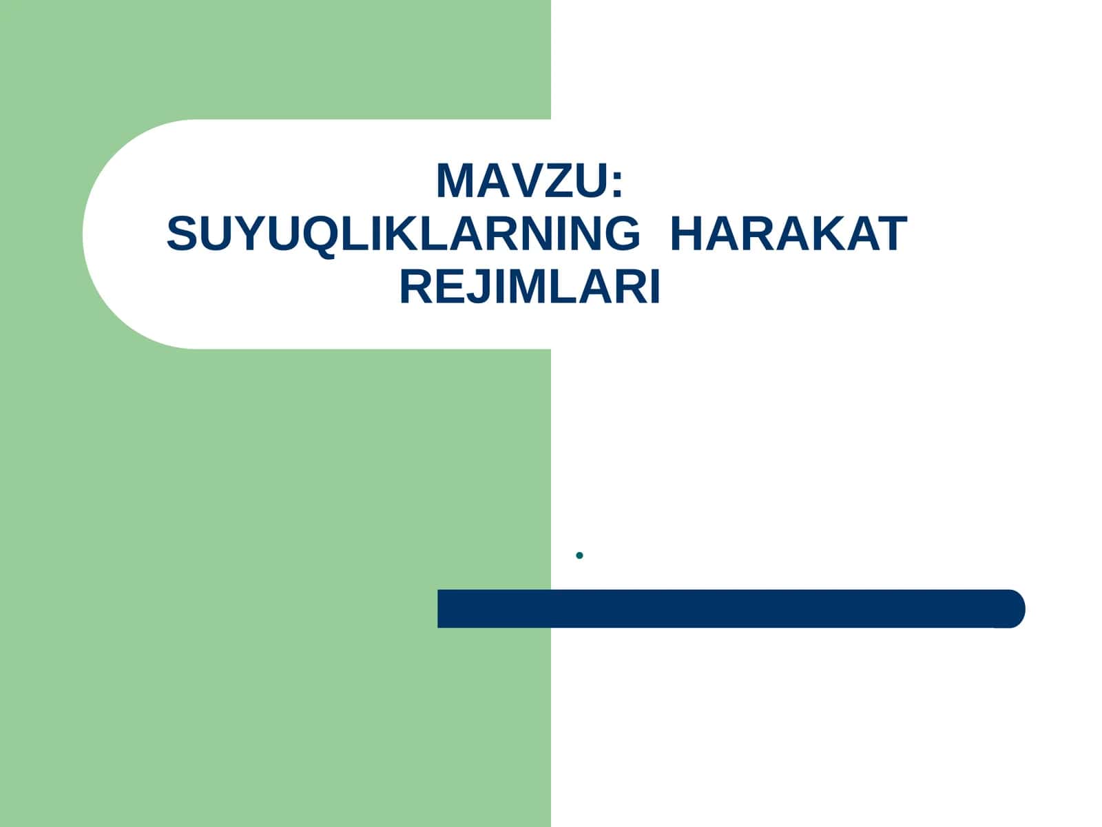SUYUQLIKLARNING HARAKAT REJIMLARI