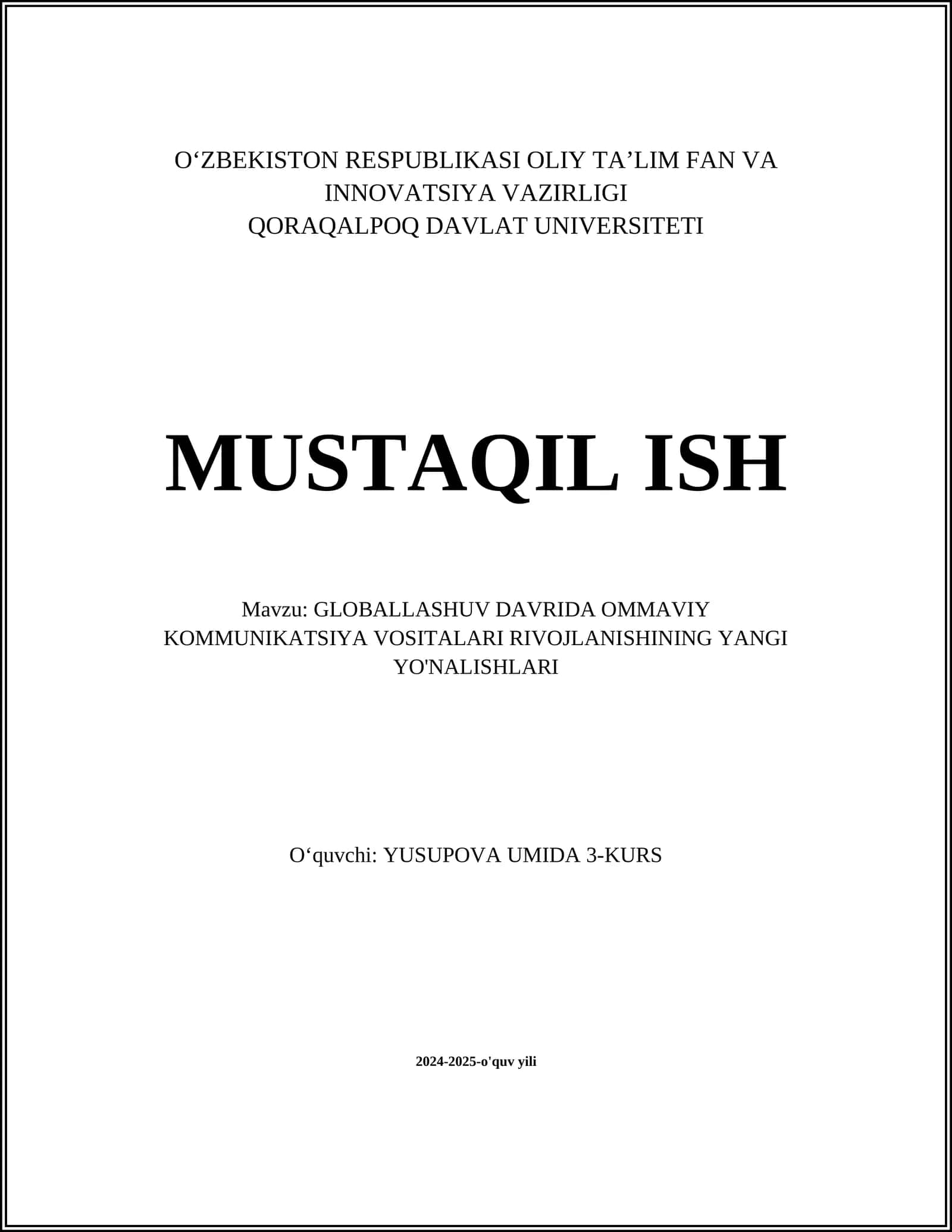 GLOBALLASHUV DAVRIDA OMMAVIY KOMMUNIKATSIYA VOSITALARI RIVOJLANISHINING YANGI YO'NALISHLARI