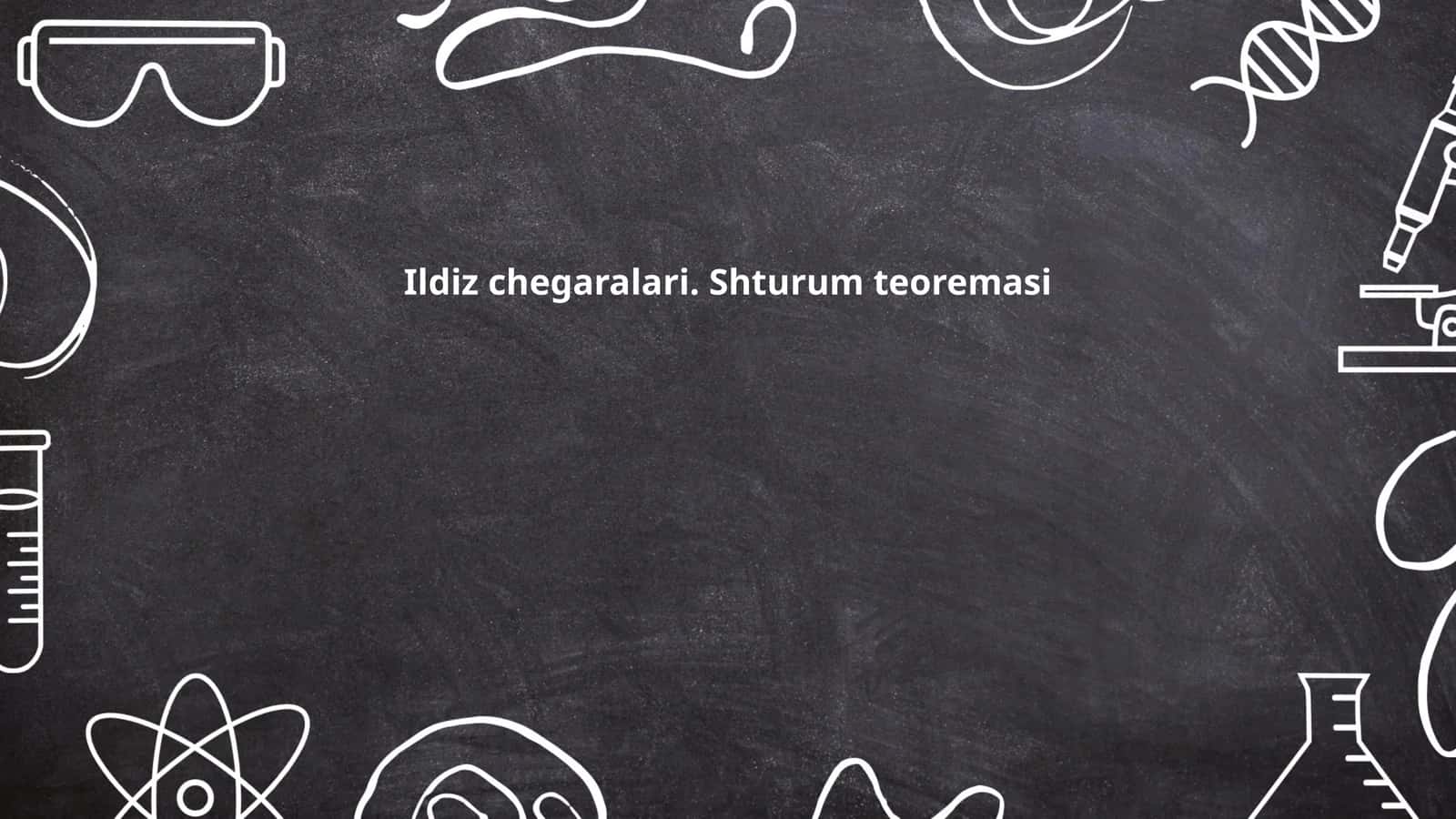 Илдиз чегаралари. Shturum teoremasi