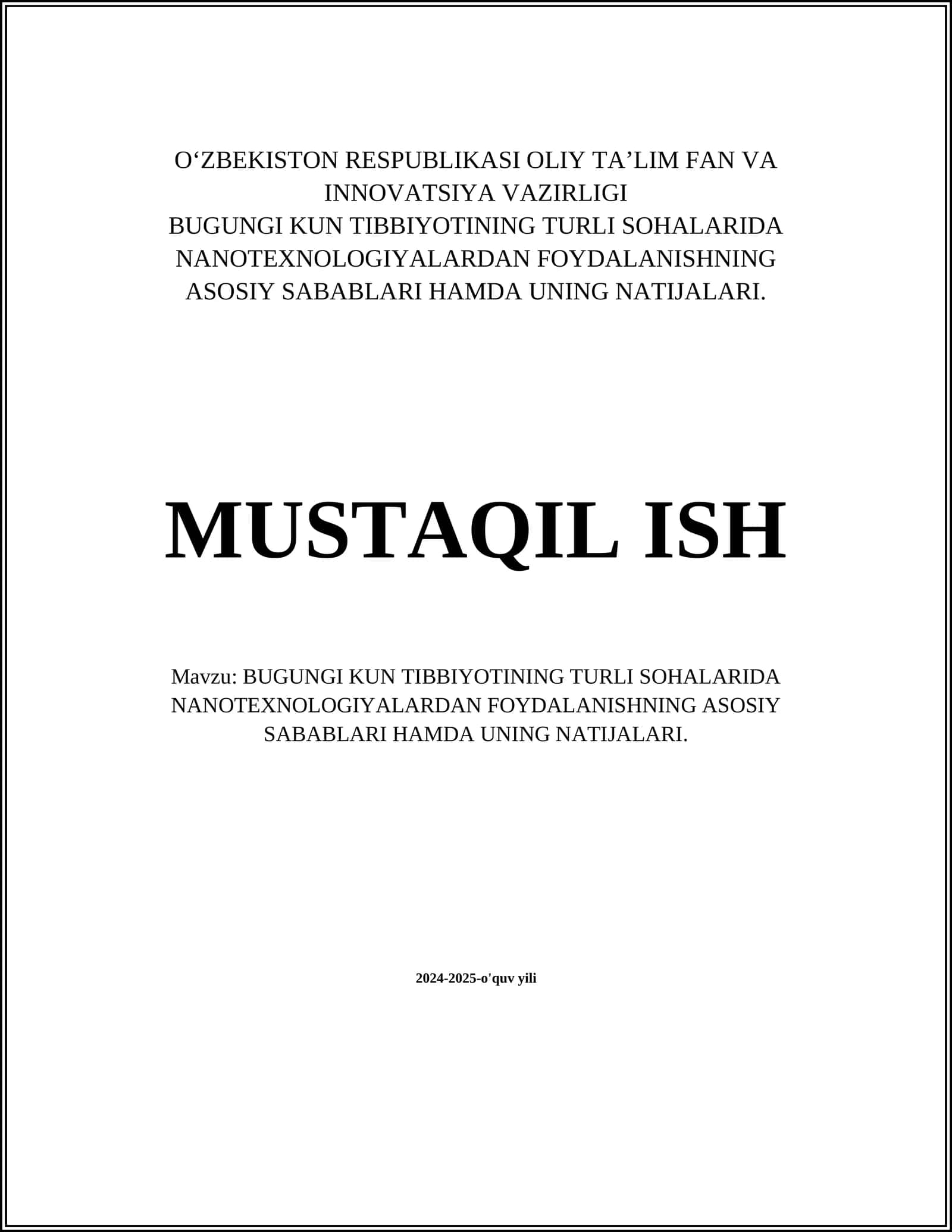 BUGUNGI KUN TIBBIYOTINING TURLI SOHALARIDA NANOTEXNOLOGIYALARDAN FOYDALANISHNING ASOSIY SABABLARI HAMDA UNING NATIJALARI
