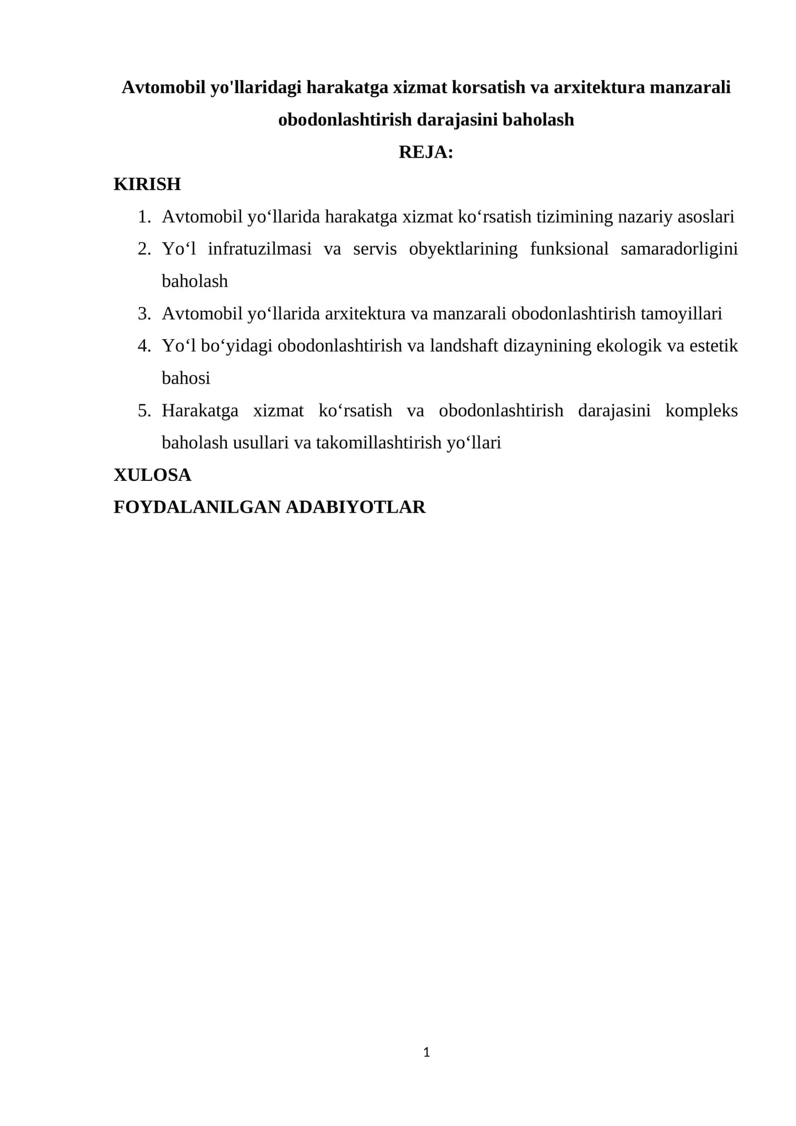 Avtomobil yo'llaridagi harakatga xizmat korsatish va arxitektura manzarali obodonlashtirish darajasini baholash