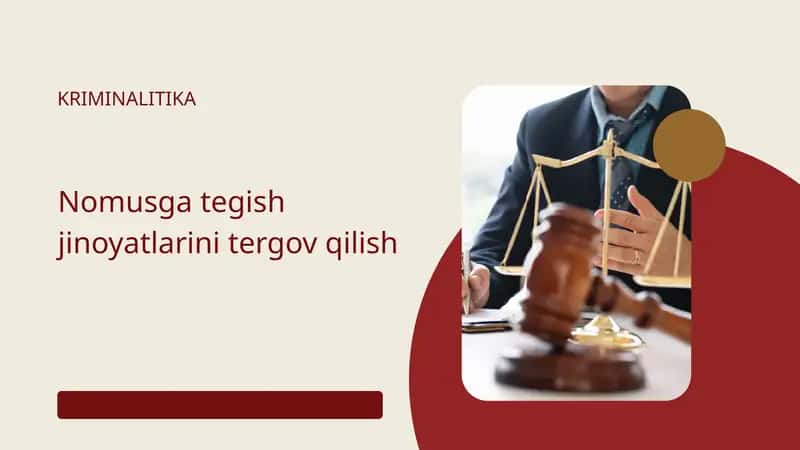 Nomusga tegish jinoyatlarini tergov qilish