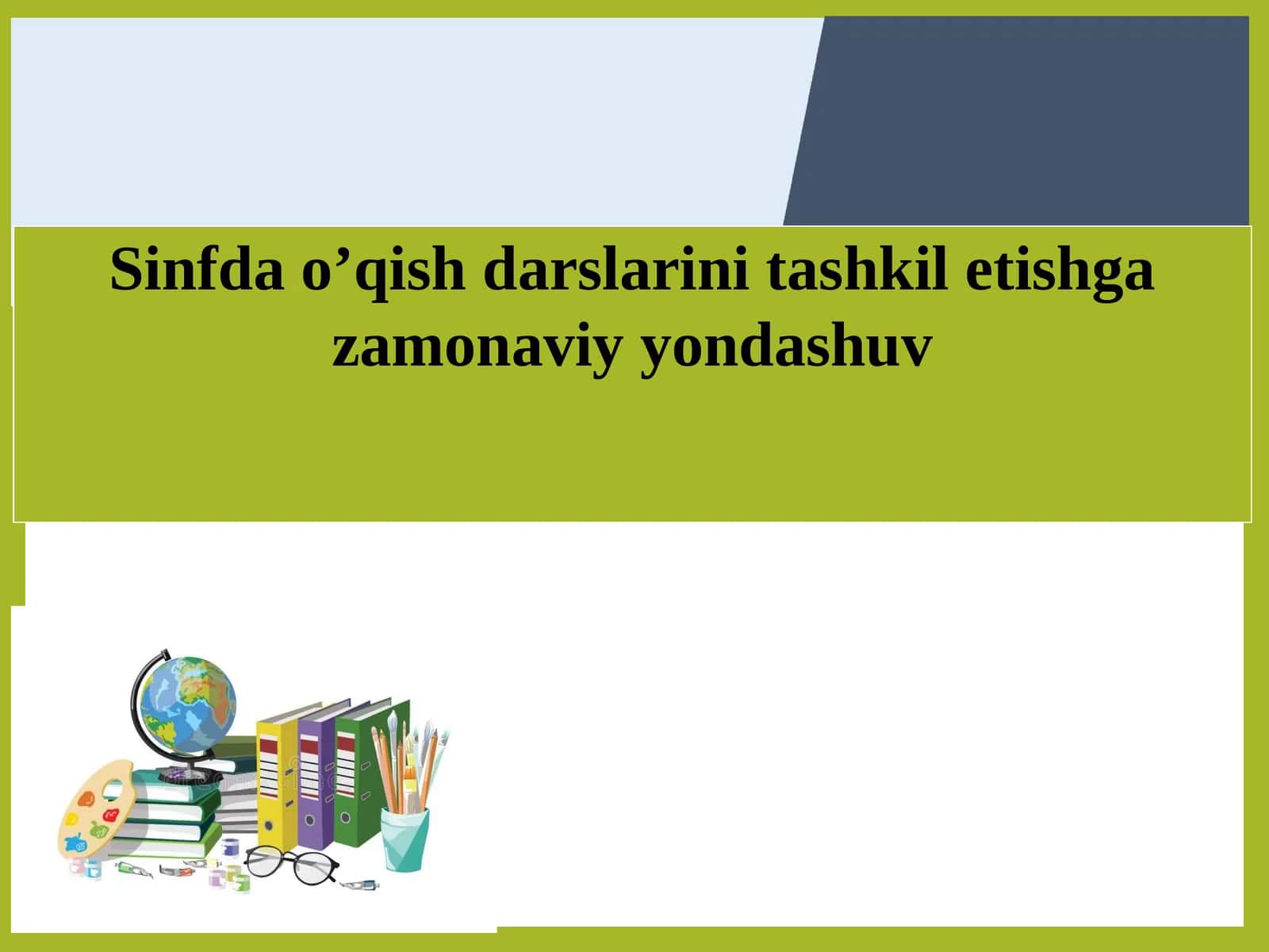 O‘qish darslarini tashkil etishga zamonaviy yondashuv
