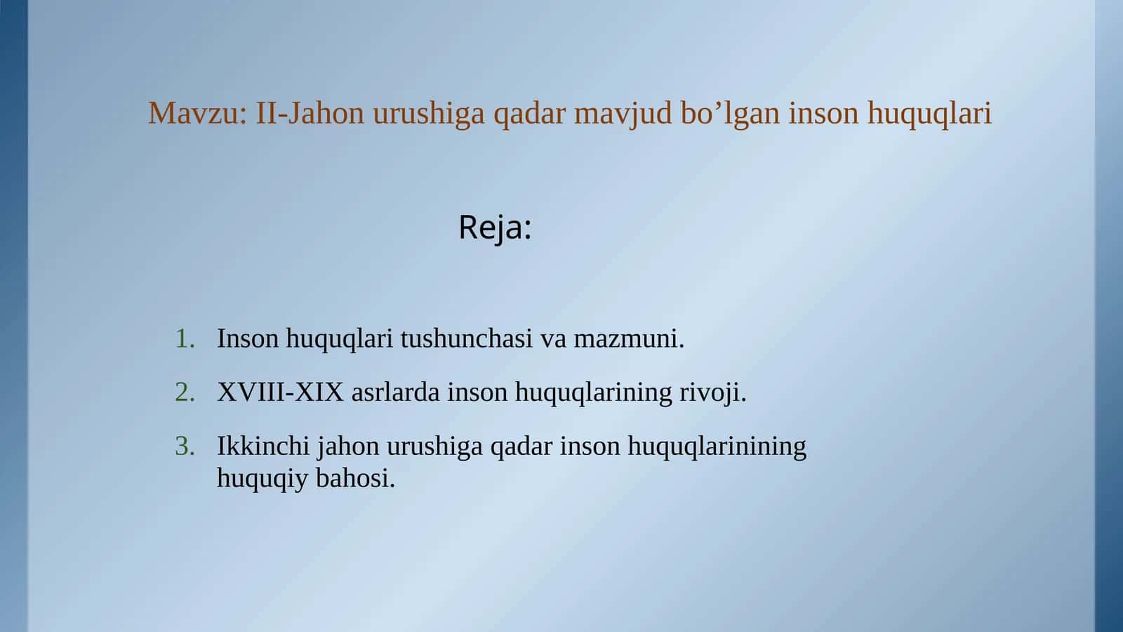 II-Jahon urushiga qadar mavjud bo’lgan inson huquqlari