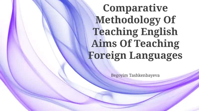Introduction To The Comparative Methodology Of Teaching English