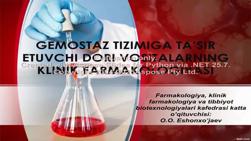 Gemostaz tizimiga ta’sir etuvchi dori vositalarning klinik farmakologiyasi