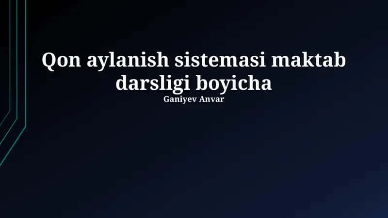 Qon aylanish sistemasi maktab darsligi boyicha