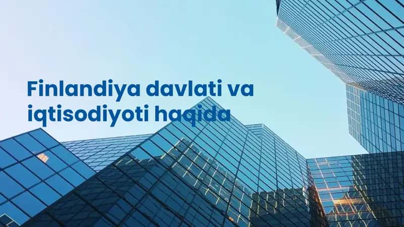 Finlandiya davlati va iqtisodiyoti haqida
