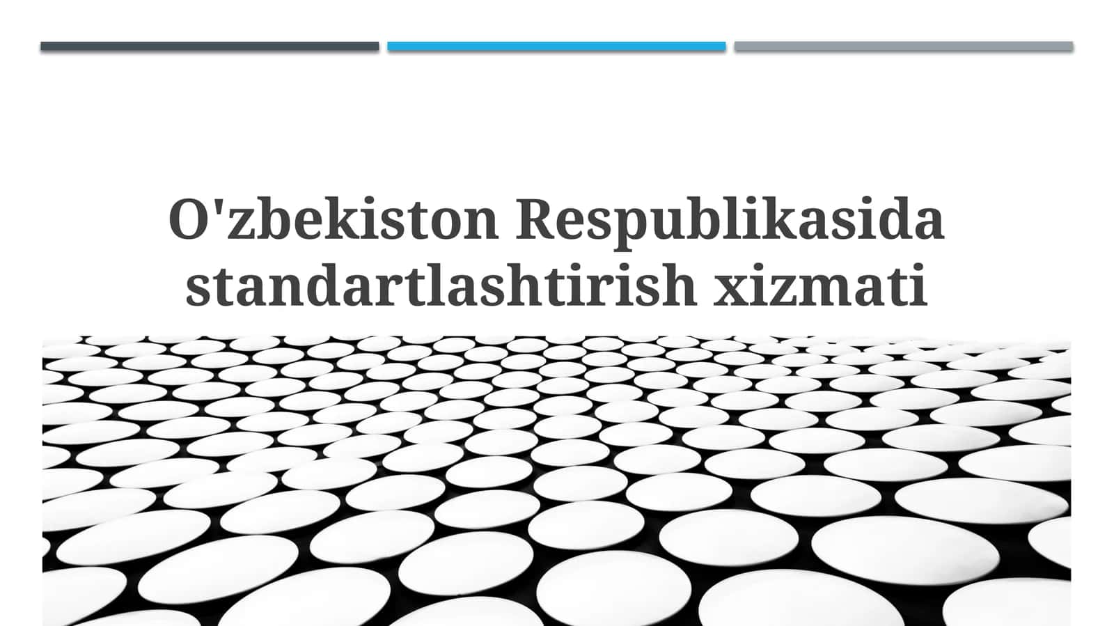 O‘zbekistonRespublikasidastandartlashtirishxizmati