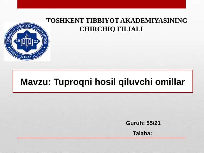 Tuproqni hosil qiluvchi omillar