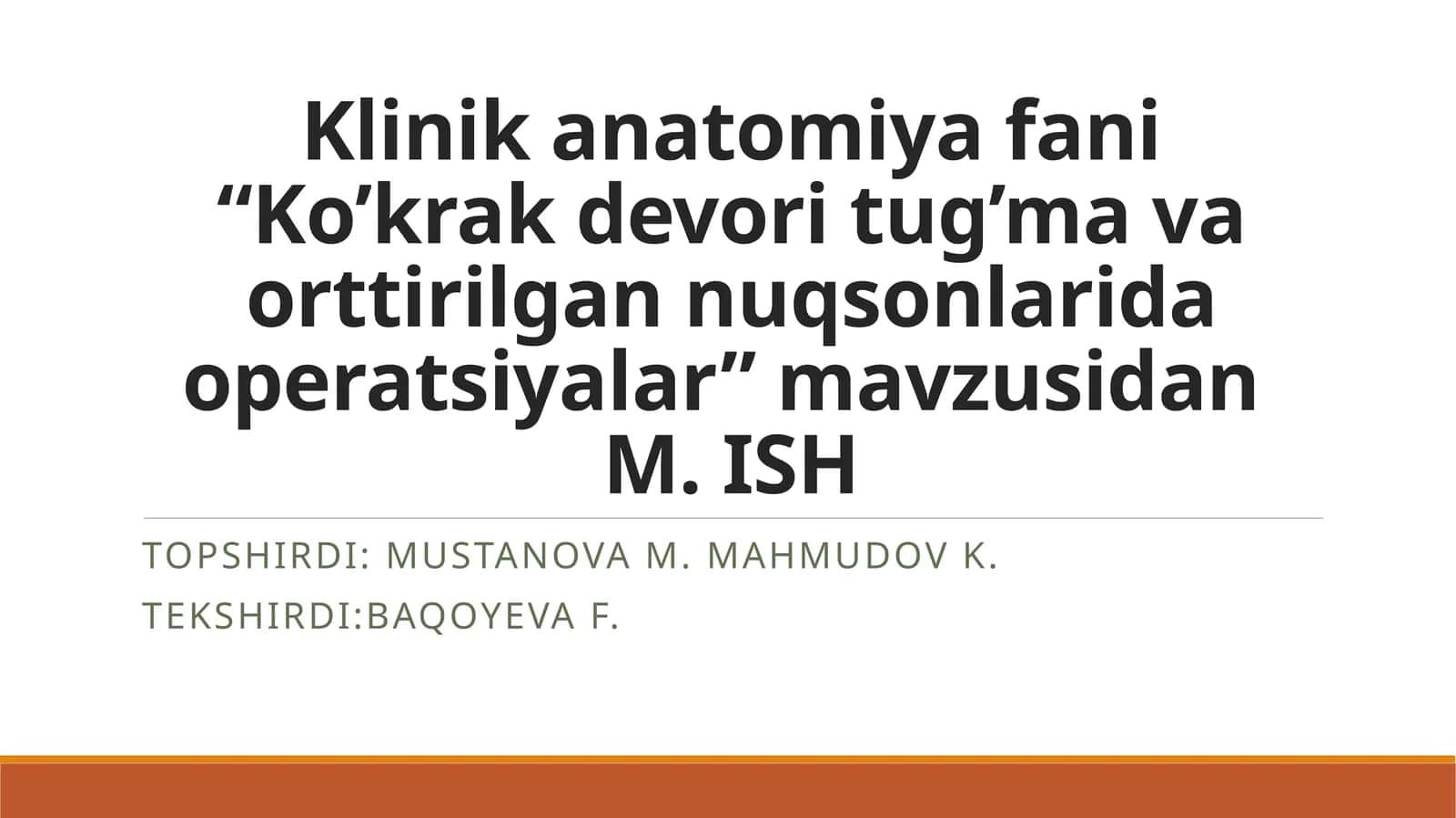 Klinik anatomiya fani“Ko’krak devori tug’ma va orttirilgan nuqsonlarida operatsiyalar”