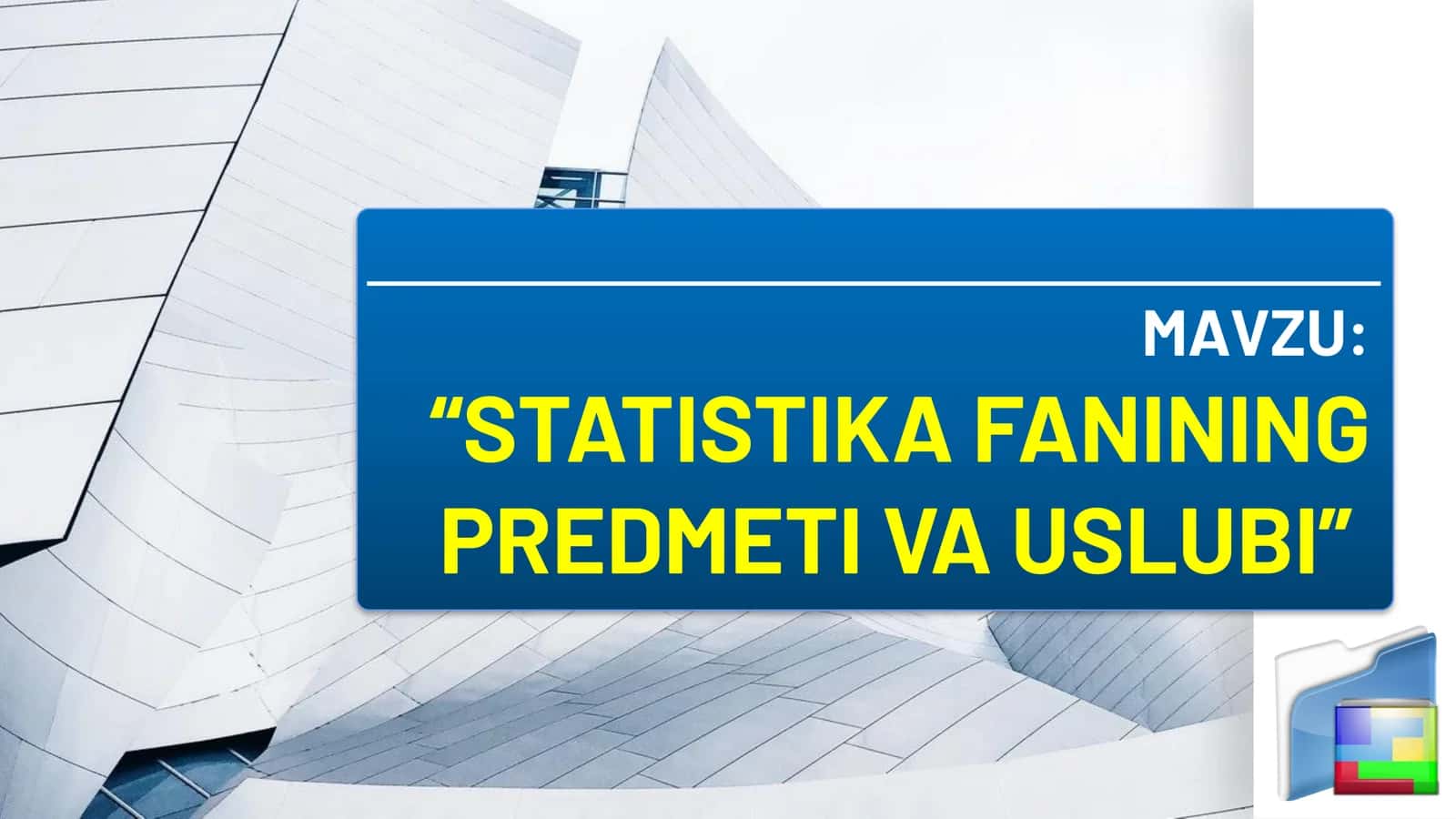 STATISTIKA FANINING PREDMETI VA USLUBI