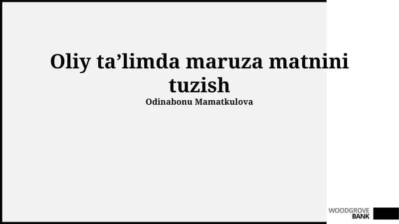 Oliy ta’limda maruza matnini tuzish