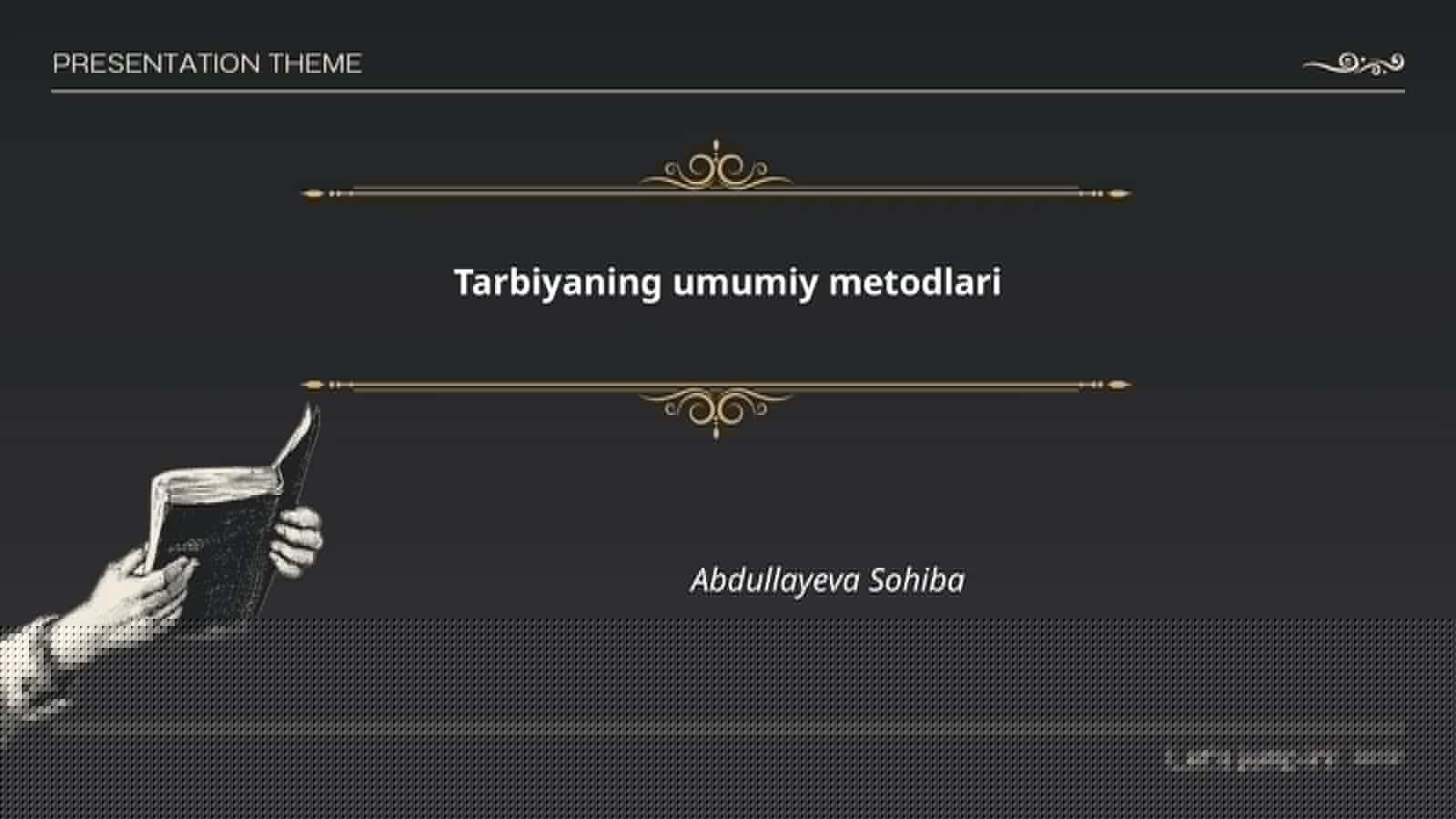 Tarbiyaning umumiy metodlari