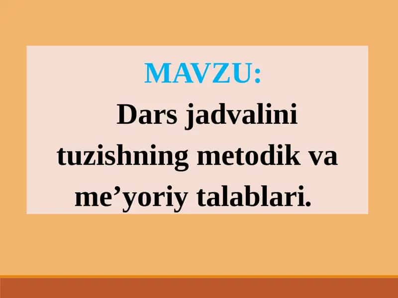 Dars jadvalini tuzishning metodik va me’yoriy talablari