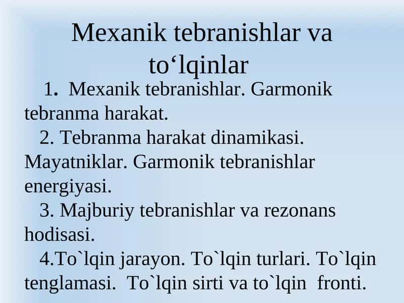 Mexanik tеbranishlar va to‘lqinlar