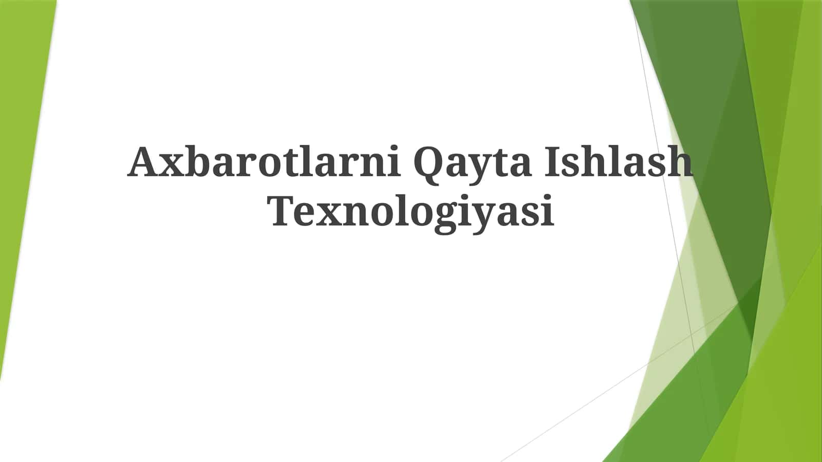 Axbarotlarni QaytaIshlashTexnologiyasi