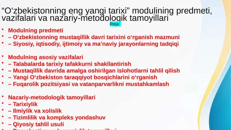“O‘zbekistonning eng yangi tarixi” modulining predmeti, vazifalari va nazariy-metodologik tamoyillari